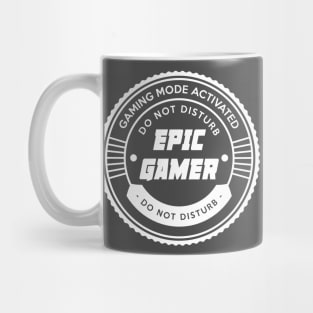 EPIC GAMER - Gaming Mode Activated Mug